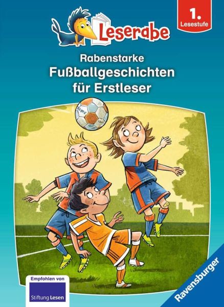 Ravensburger® Leserabe Stufe 1 - Rabenstarke Fußballgeschichten für Erstleser