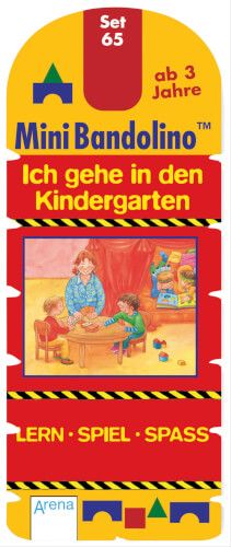 Arena Verlag Mini Bandolino™ - Ich gehe in den Kindergarten