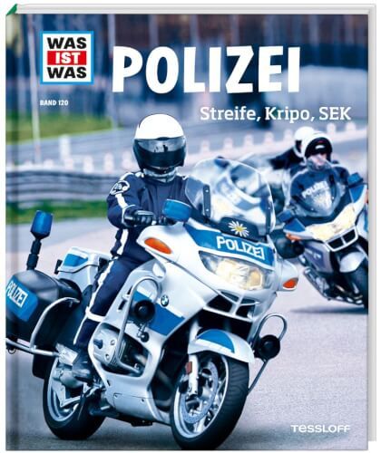 Tessloff WAS IST WAS - Polizei, Streife, Kripo, SEK