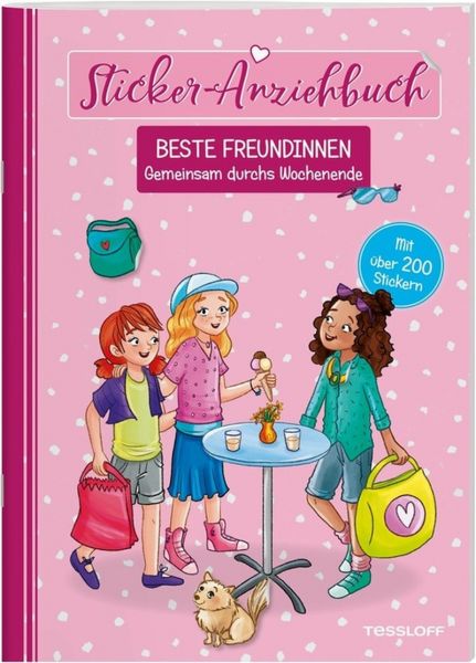 Tessloff Sticker-Anziehbuch - Beste Freundinnen, Gemeinsam durchs Wochenende