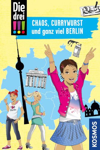 Kosmos Bücher Die drei !!! - Chaos, Currywurst und ganz viel Berlin