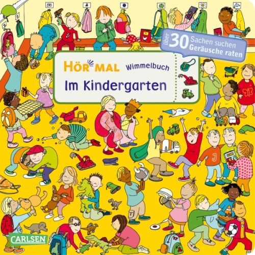 Carlsen Hör mal Soundbuch - Wimmelbuch: Im Kindergarten