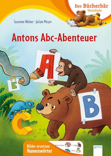 Der Bücherbär Vorschule - Antons Abc-Abenteuer