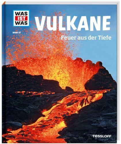 Tessloff WAS IST WAS Junior - Vulkane, Feuer aus der Tiefe
