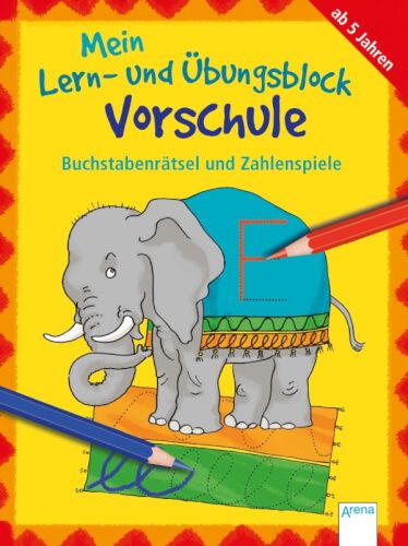 Arena Verlag Mein Lern- und Übungsblock Vorschule - Buchstabenrätsel und Zahlenspiele