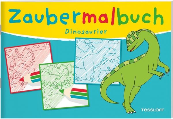 Tessloff Zaubermalbuch - Dinosaurier
