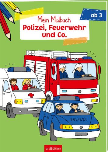 ars Edition - Mein Malbuch Polizei, Feuerwehr und Co.