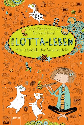 Arena Verlag Mein Lotta-Leben - Hier steckt der Wurm drin!