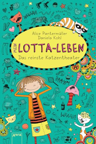Arena Verlag Mein Lotta-Leben - Das reinste Katzentheater
