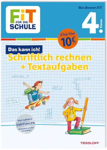Tessloff FiT FÜR DIE SCHULE - Schriftlich rechnen + Textaufgaben, 4. Klasse