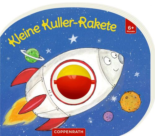 Coppenrath Verlag - Mein erstes Kugelbuch: Kleine Kuller-Rakete