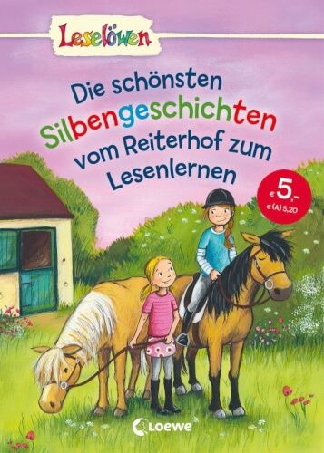 Leselöwen - Die schönsten Silbengeschichten vom Reiterhof zum Lesenlernen