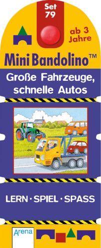 Arena Verlag Mini Bandolino™ - Große Fahrzeuge, schnelle Autos Set 79