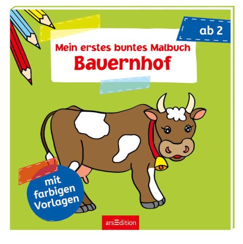 ars Edition - Mein erstes buntes Malbuch Bauernhof
