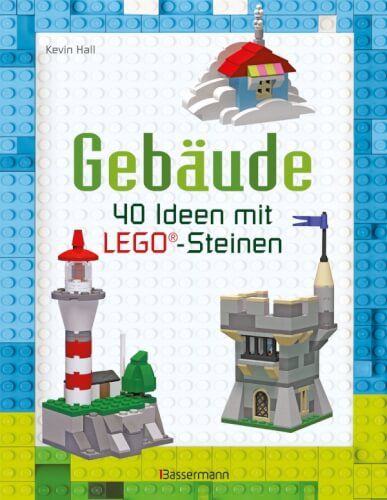 Random House - Gebäude, 40 Ideen mit LEGO®-Steinen