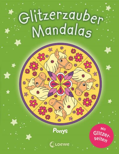 Loewe Verlag - Glitzerzauber-Mandalas Ponys