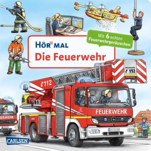 Carlsen Hör mal Soundbuch - Die Feuerwehr
