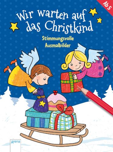 Arena Verlag Wir warten auf das Christkind - Stimmungsvolle Ausmalbilder