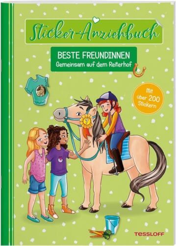 Tessloff Sticker-Anziehbuch - Beste Freundinnen, Gemeinsam auf dem Reiterhof